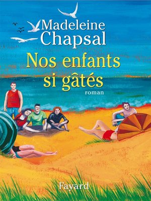 cover image of Nos enfants si gâtés
